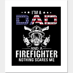 I'm A Dad And Firefighter American Flag July Of 4th Posters and Art